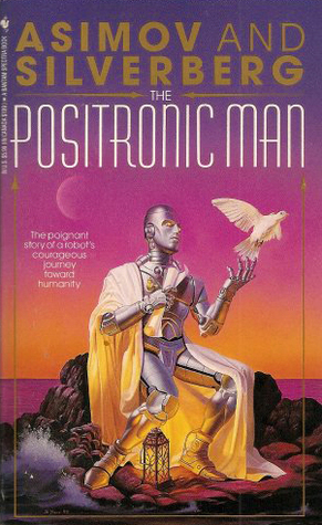 The Positronic Man