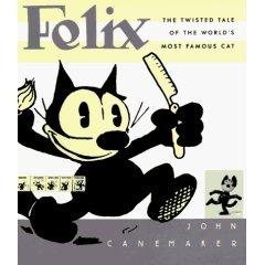 Felix: The Twisted Tale of the World's Most Famous Cat