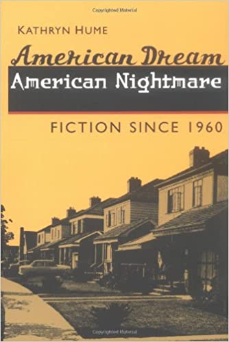 American Dream, American Nightmare: Fiction Since 1960