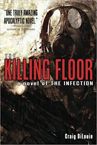 The Killing Floor: A Novel of The Infection
