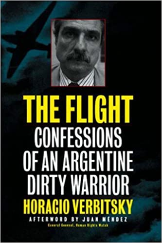 The Flight: Confessions of an Argentine Dirty Warrior