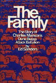 The Family: The Story of Charles Manson''s Dune Buggy Attack Battalion