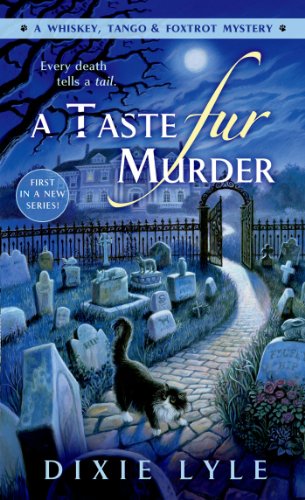 A Taste Fur Murder: A Whiskey Tango Foxtrot Mystery