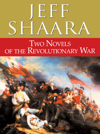 Two Novels of the Revolutionary War: Rise to Rebellion and The Glorious Cause