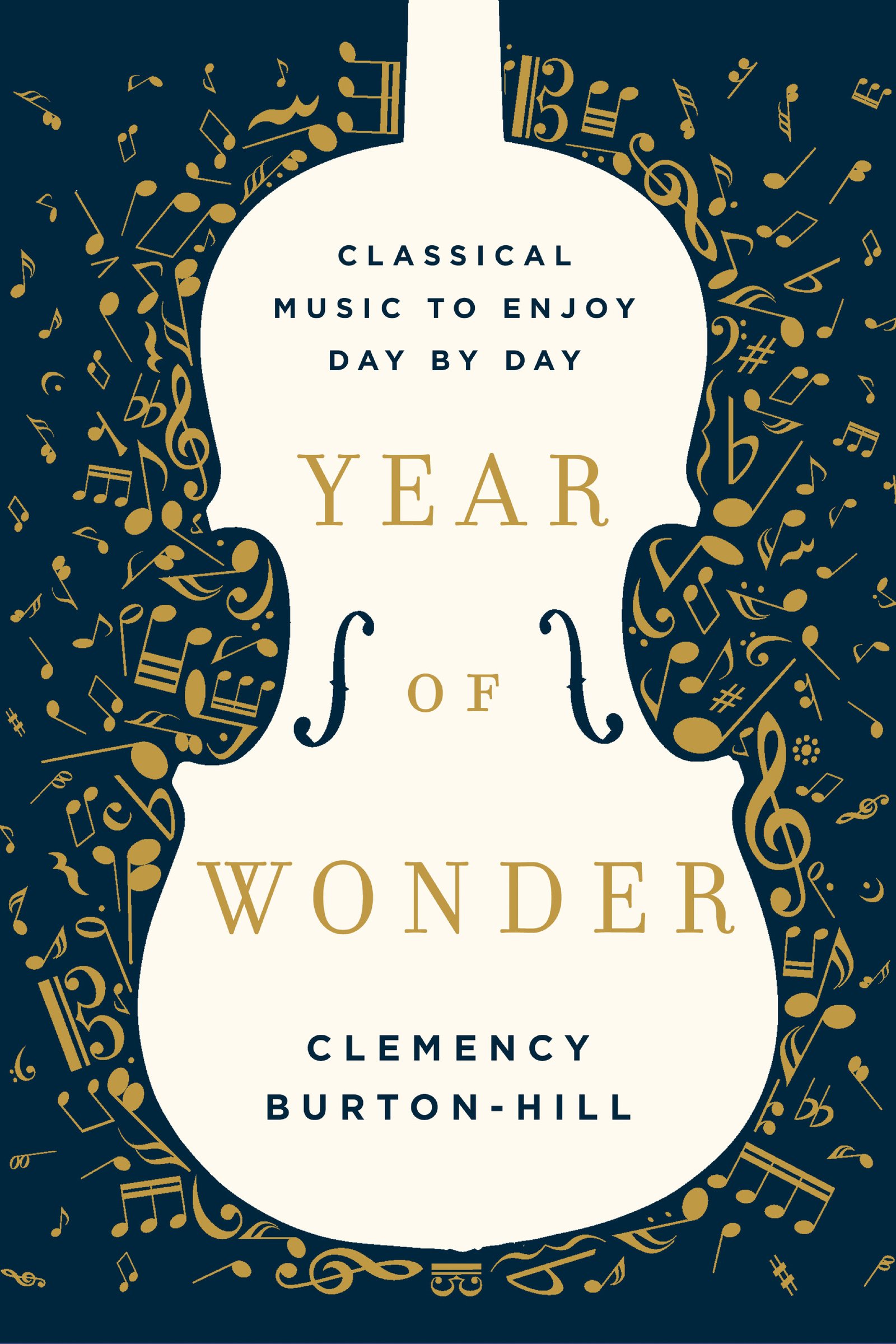 YEAR OF WONDER: Classical Music for Every Day