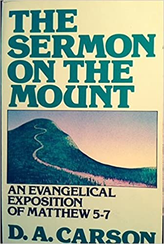 Sermon on the Mount: An Evangelical Exposition of Matthew 5â€“7