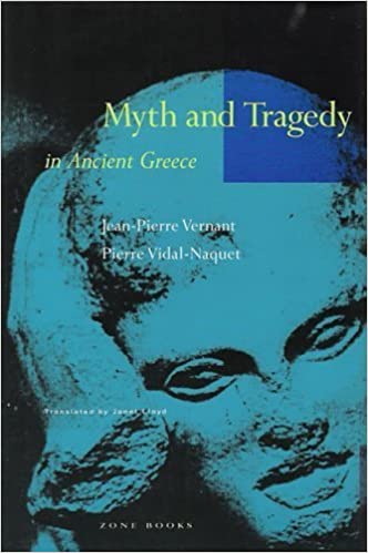 Tragedy %26 Myth in Ancient Greece Vernant