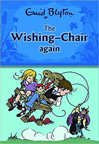 The Wishing- Chair Again