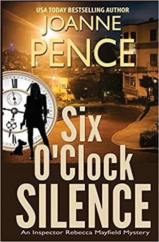 Six O'Clock Silence: An Inspector Rebecca Mayfield Mystery