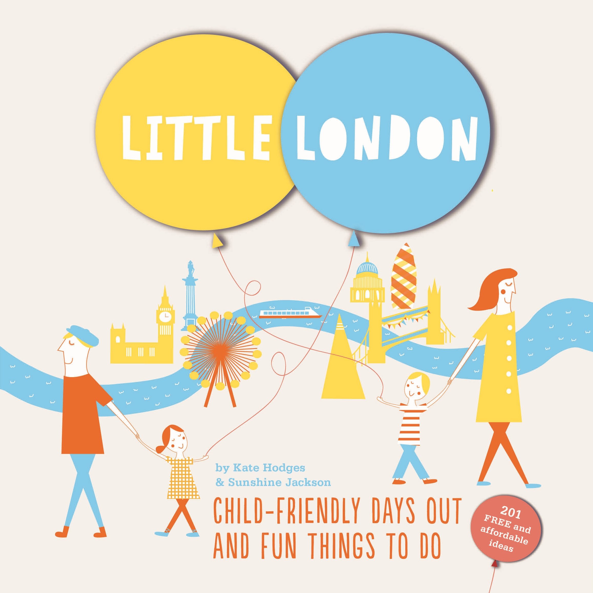 Little London: Child-friendly Days Out and Fun Things To Do
