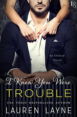 I Knew You Were Trouble: Oxford 4