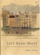 Left Bank Waltz: The Australian Bookshop In Paris
