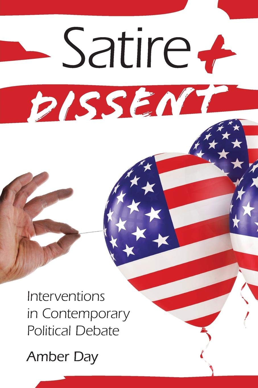 Satire and Dissent: Interventions in Contemporary Political Debate