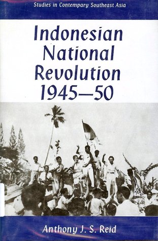 The Indonesian National Revolution, 1945-1950