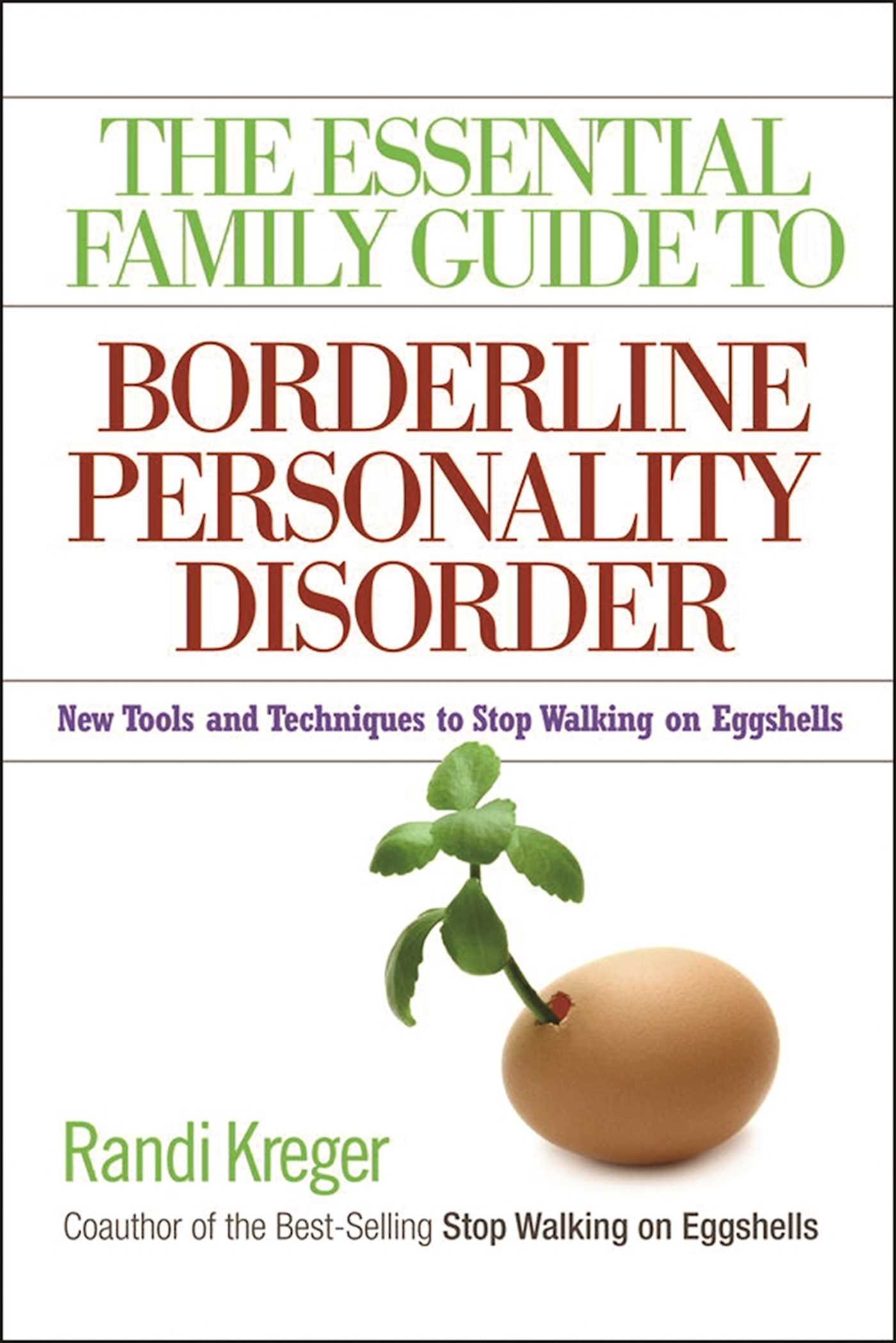 The Essential Family Guide to Borderline Personality Disorder