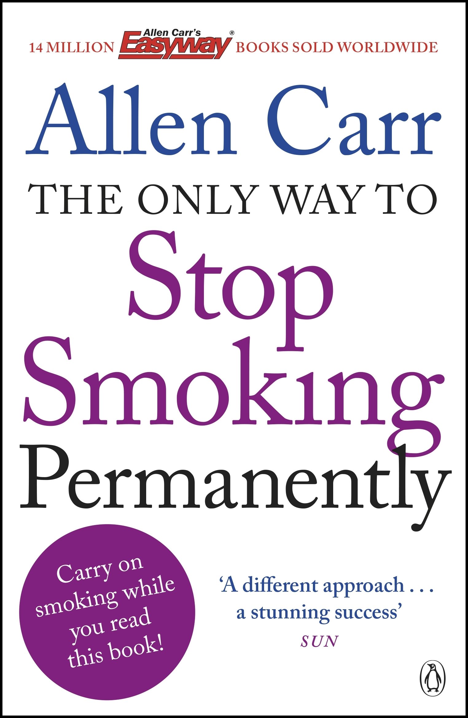 Allen Carr's The Only Way to Stop Smoking Permanently
