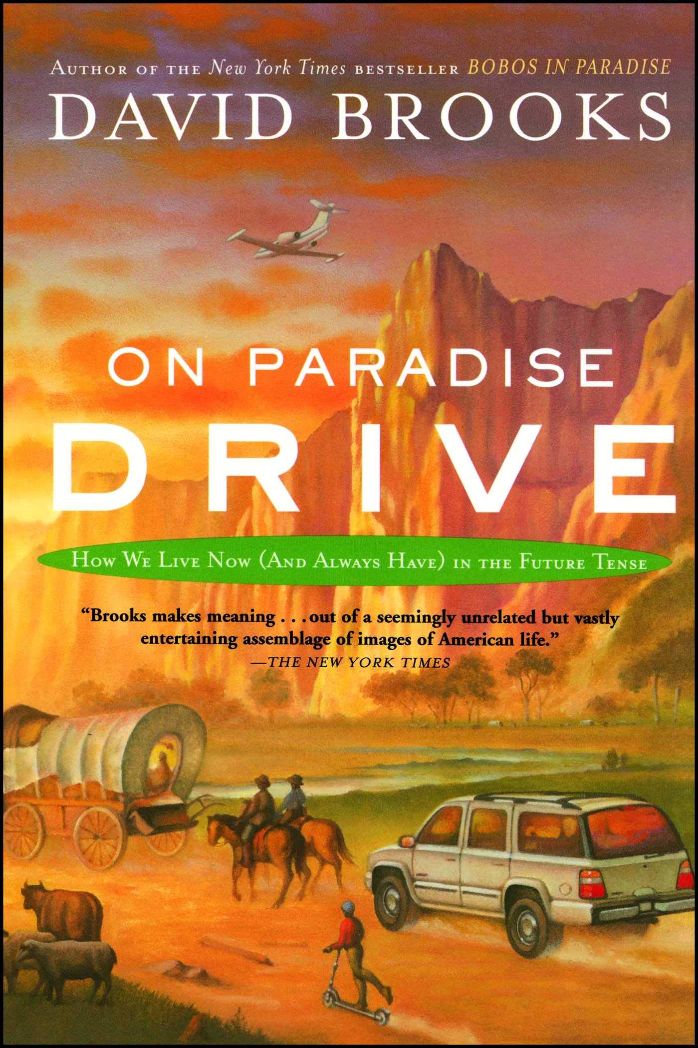 On Paradise Drive: How We Live Now in the Future Tense