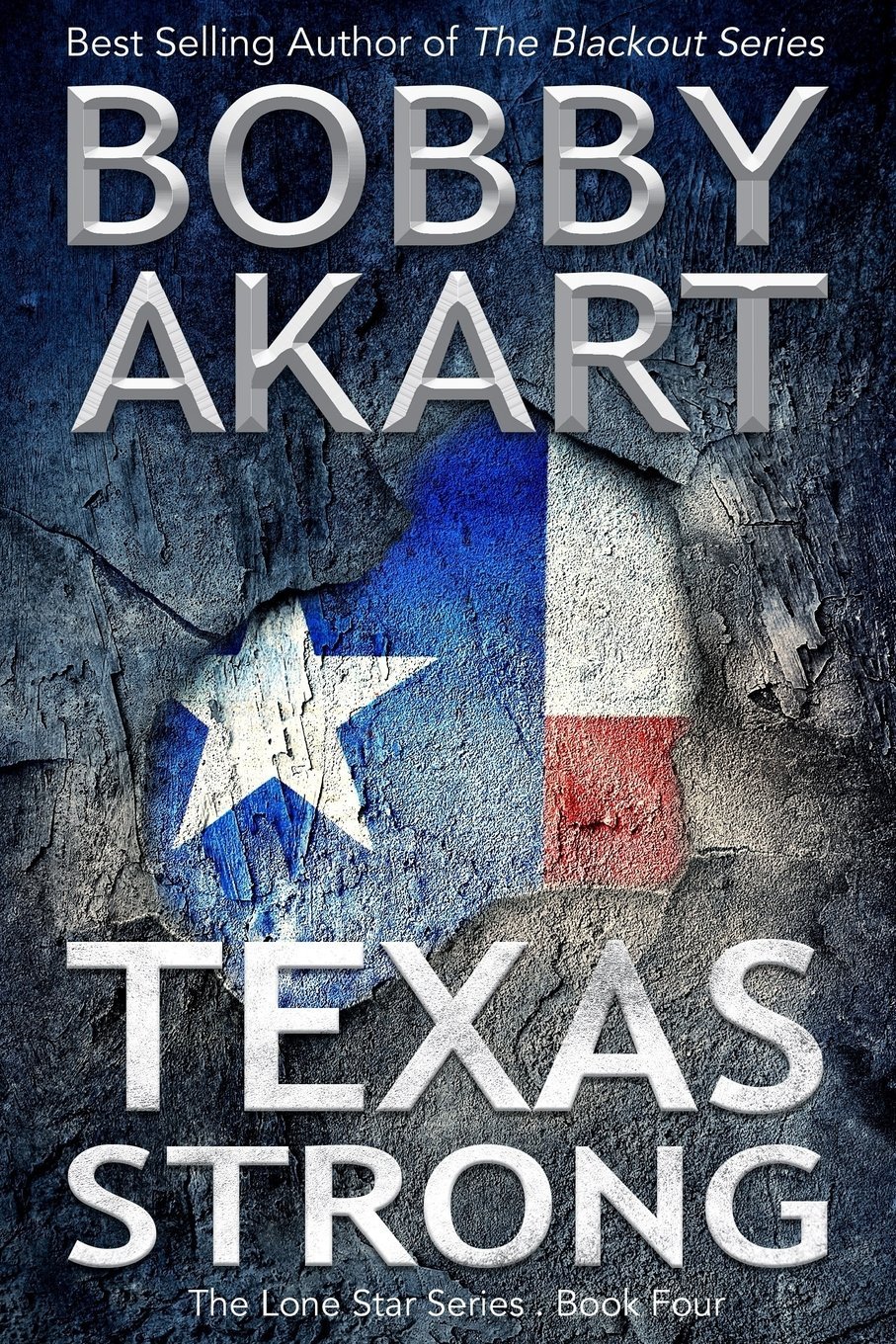 Texas Strong: Post Apocalyptic EMP Survival Fiction