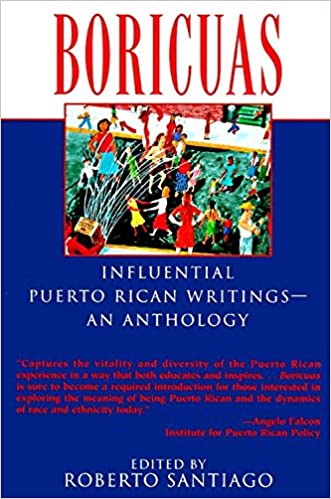 Boricuas: Influential Puerto Rican Writings--an Anthology
