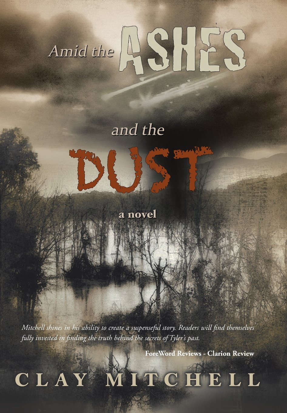 Amid the Ashes and the Dust