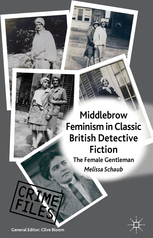 Middlebrow Feminism in Classic British Detective Fiction: The Female Gentleman