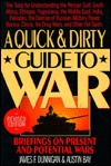 Quick and Dirty Guide to War: Briefings on Present and Potential Wars