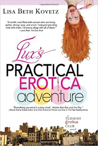 Lux's Practical Erotica Adventure: A Tuesday Erotica Club Novel