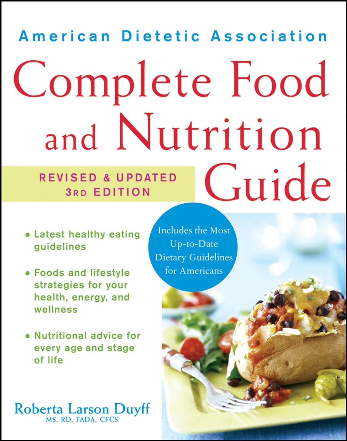 American Dietetic Association Complete Food and Nutrition Guide