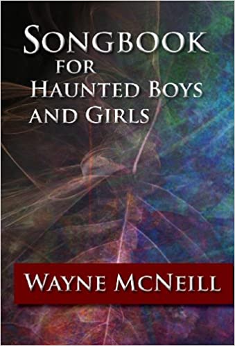 Songbook for Haunted Boys and Girls