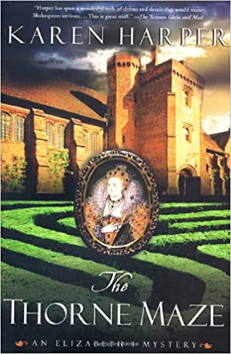 The Thorne Maze: An Elizabeth I Mystery