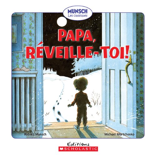 Papa, Reveille-Toi