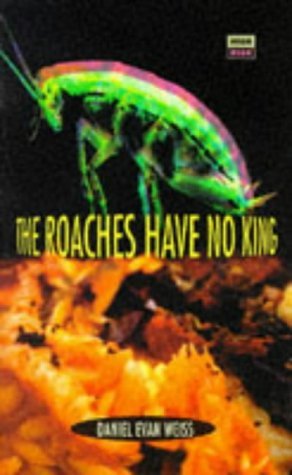 The Roaches Have No King