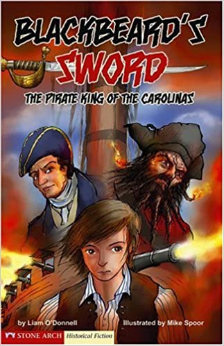 Blackbeard's Sword: The Pirate King of the Carolinas
