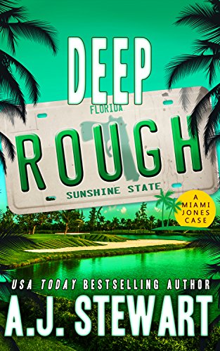 Deep Rough: Miami Jones Florida Mystery