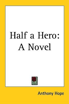 Half a Hero: A Novel