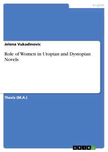 Role of Women in Utopian and Dystopian Novels