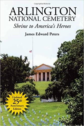 Arlington National Cemetery, Shrine to America's Heroes