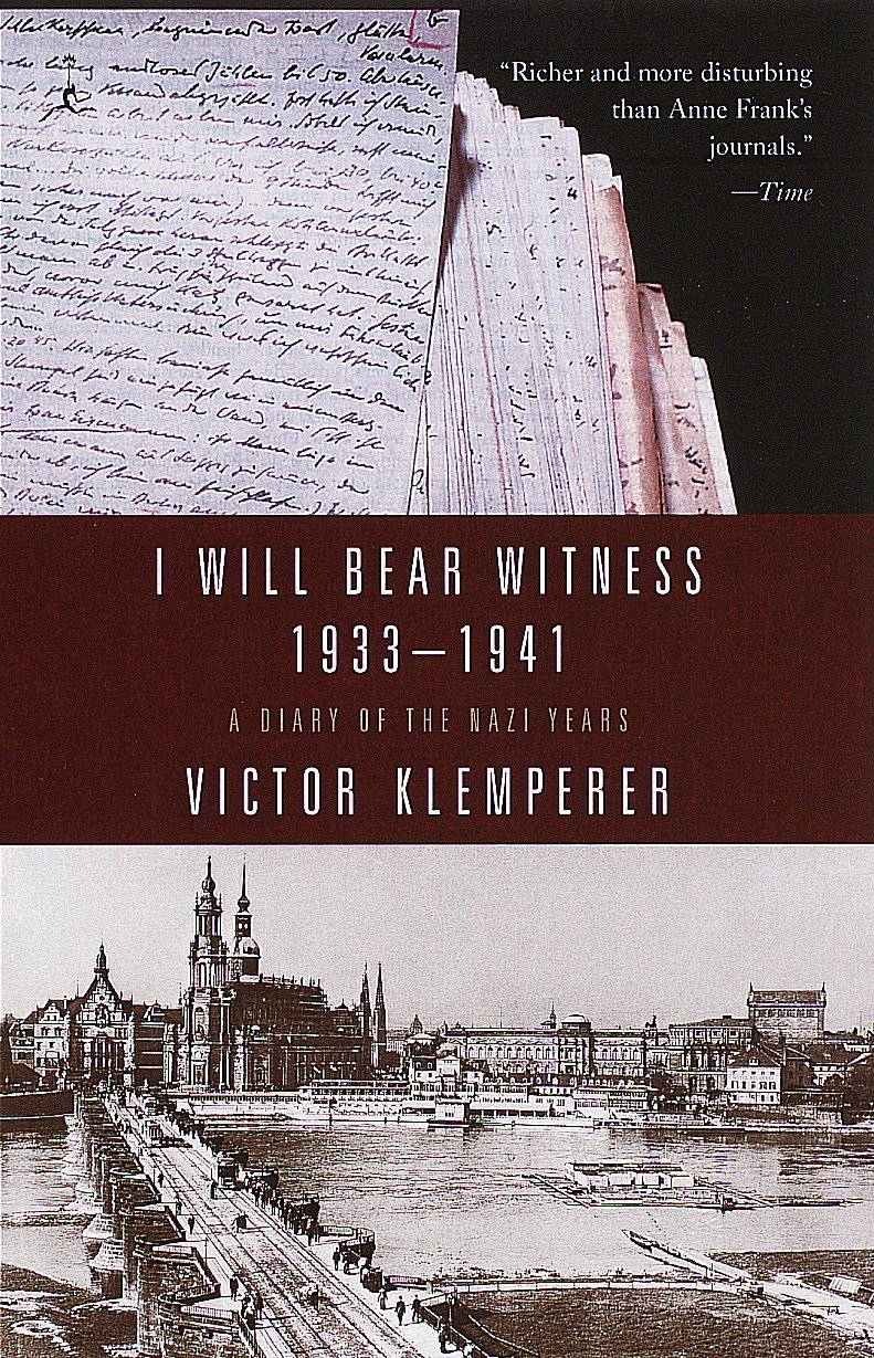 I Will Bear Witness 1933-41 A Diary of the Nazi Years