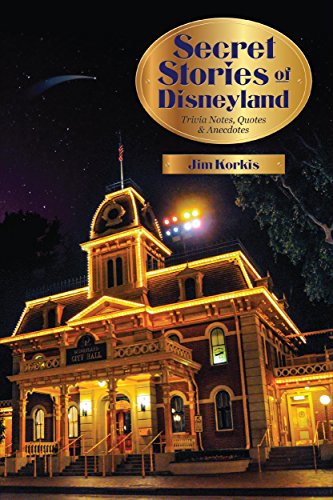 Secret Stories of Disneyland: Trivia Notes, Quotes, and Anecdotes