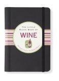 The Little Black Book Of Wine: A Simple Guide To The World O Wine
