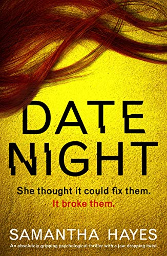 Date Night: An Absolutely Gripping Psychological Thriller with a Jaw-dropping Twist