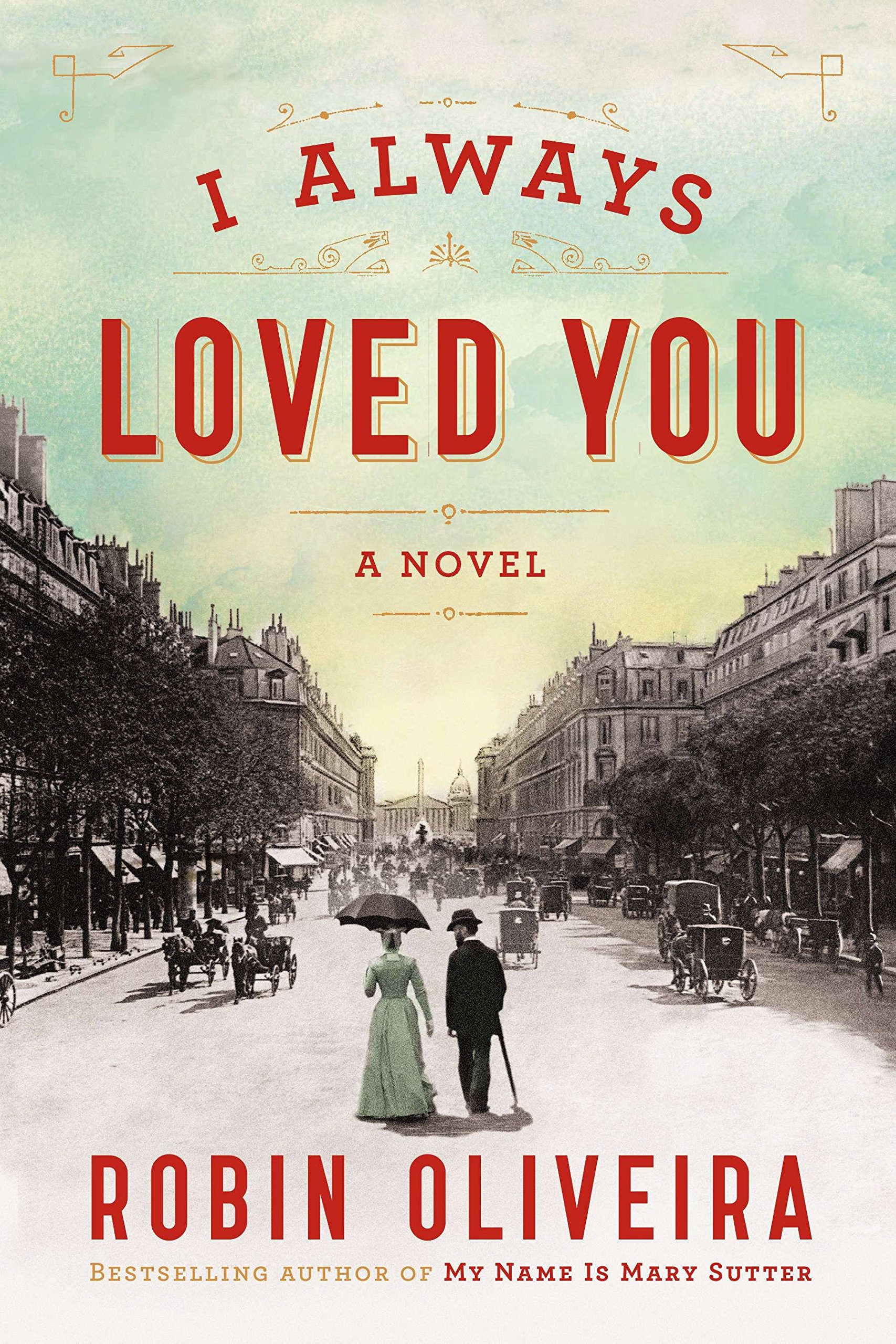 I Always Loved You: A Novel