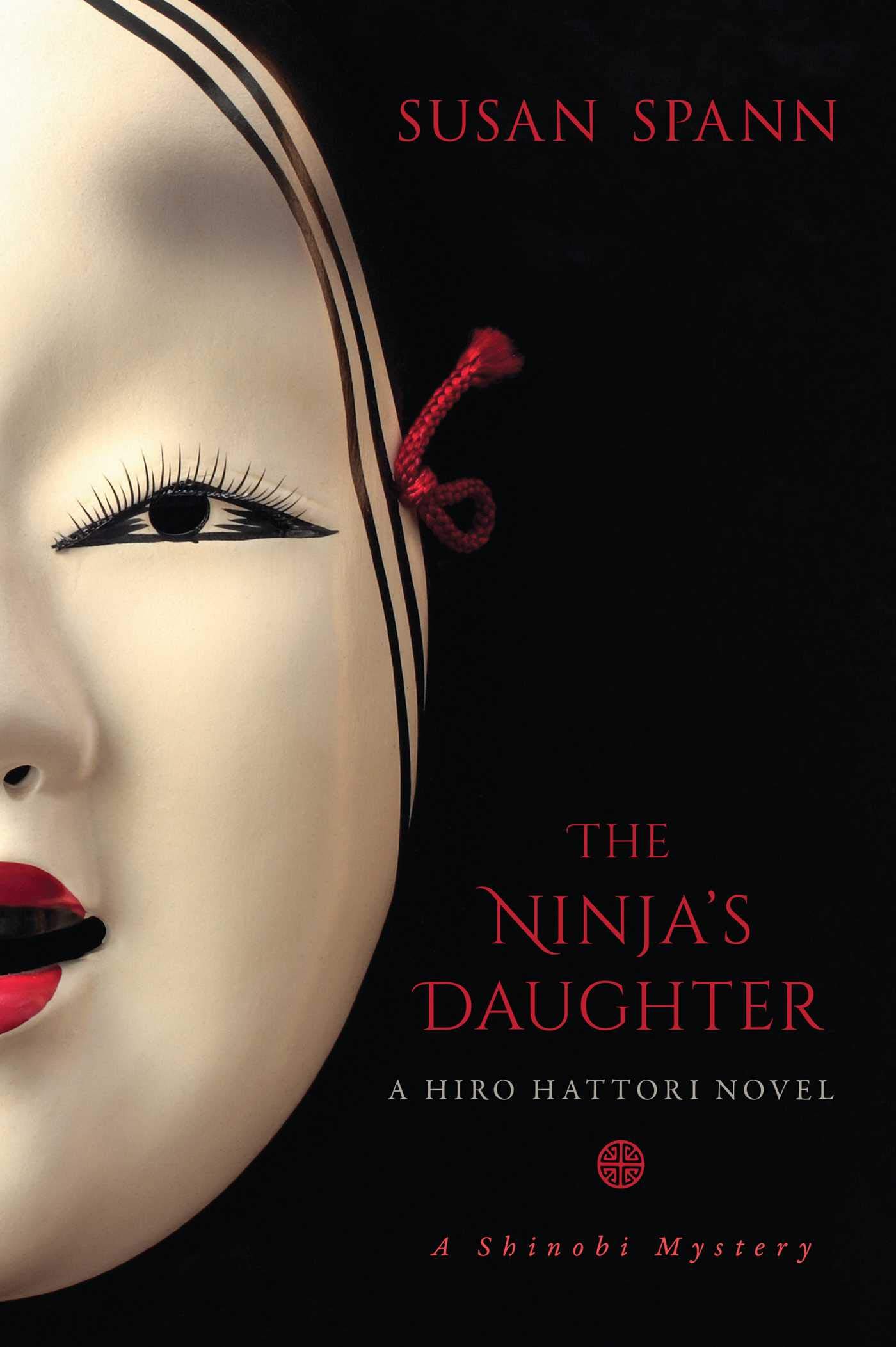 The Ninja's Daughter: A Hiro Hattori Novel