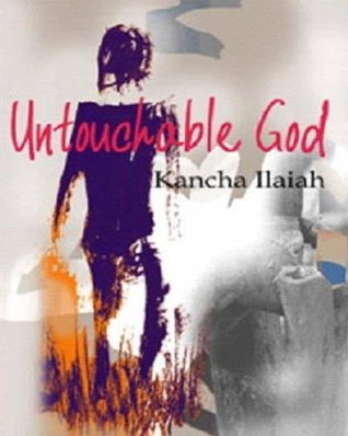 Untouchable God