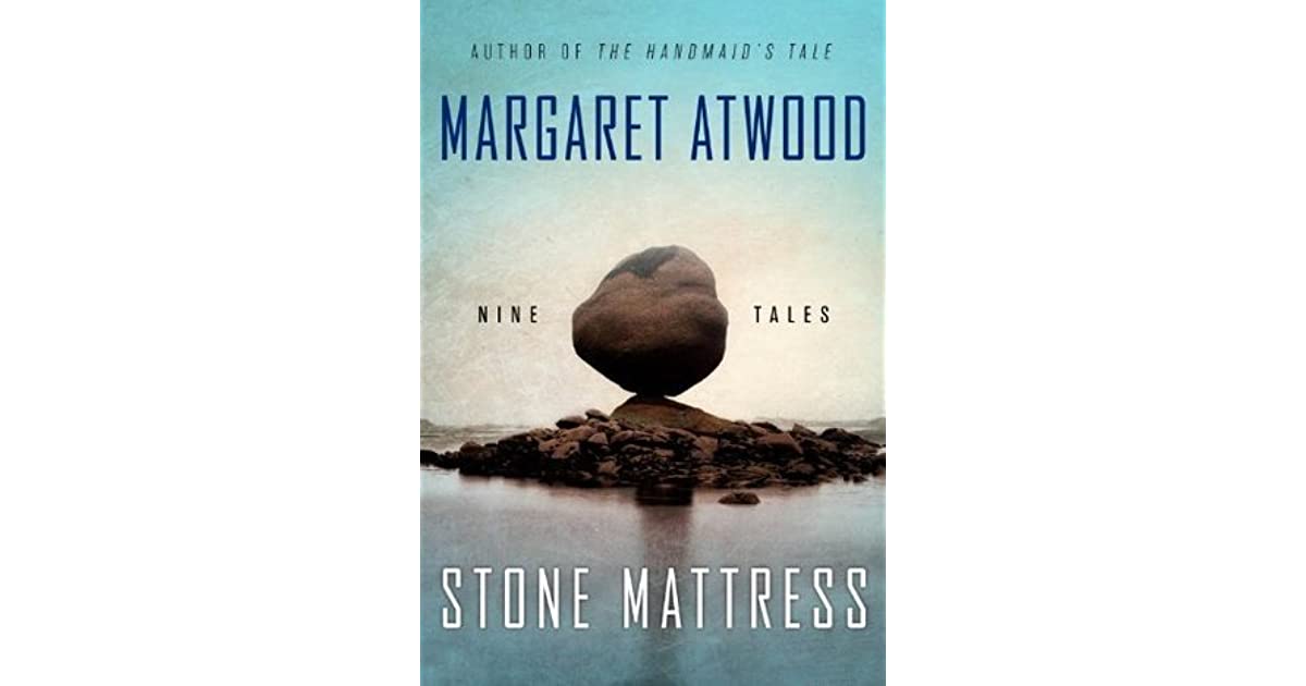 Stone Mattress: Nine Tales
