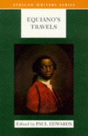 Equiano's Travels: The Interesting Narrative Of The Life Of Olaudah Equiano Or Gustavus Vassa The African