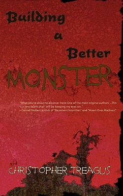 Building a Better Monster