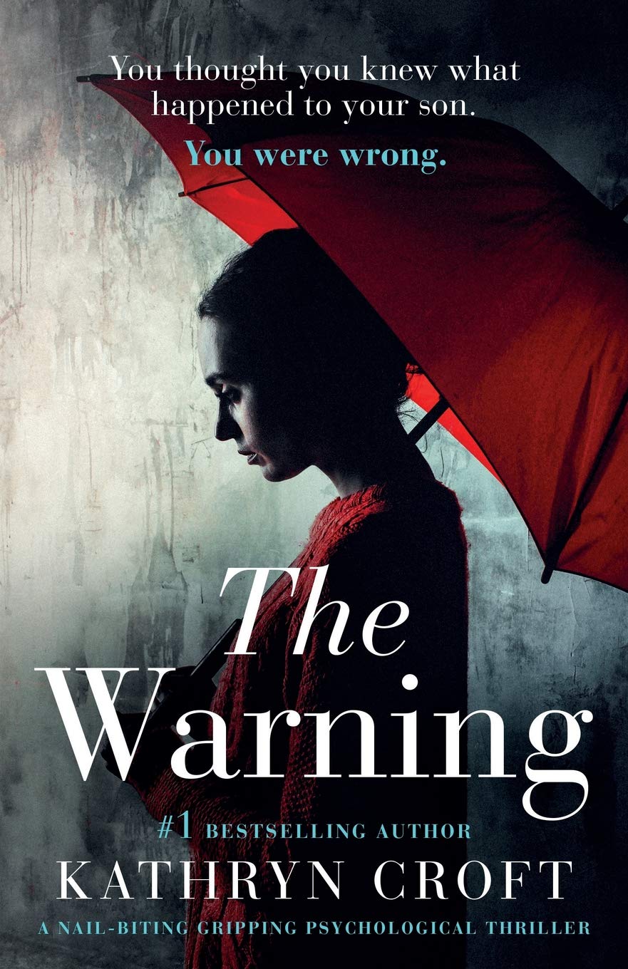 The Warning: A Nail-Biting, Gripping Psychological Thriller
