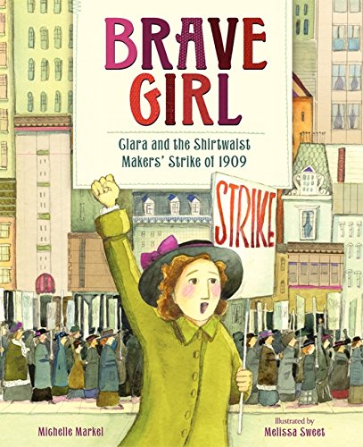 Brave Girl - Clara and the Shirtwaist Makers' Strike of 1909 (Unabridged)
