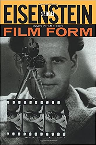 Film Form: Essays In Film Theory
